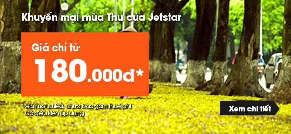 Khuyến mại Mùa Thu của Jetstar giá vé 180.000VND