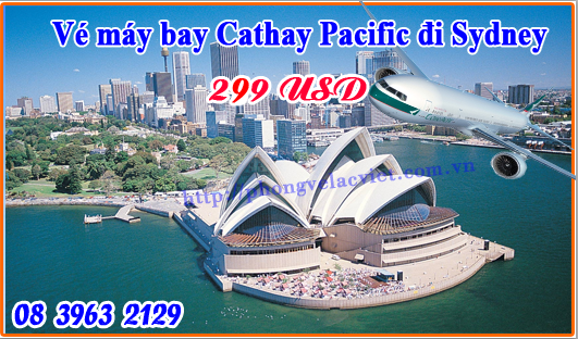 Du lịch Sydney với tấm vé giá rẻ Cathay Pacific 299 USD